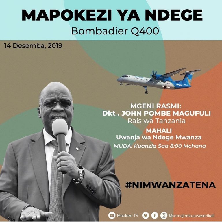 Rais Magufuli kuongoza Watanzania kuipokea Ndege Mpya Jijini Mwanza
