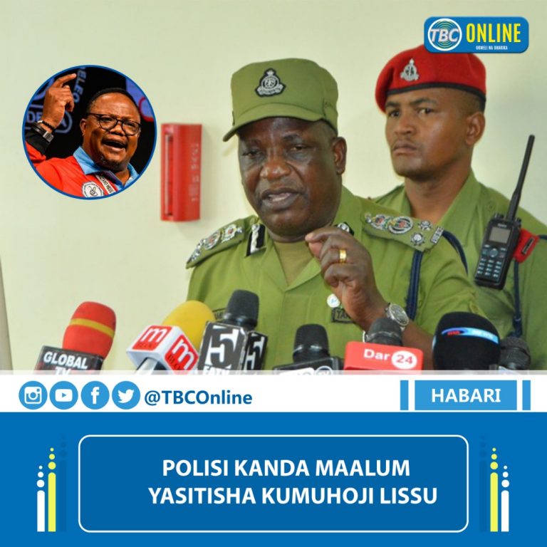 Polisi Kanda Maalum Dar wasitisha kumhoji Lissu