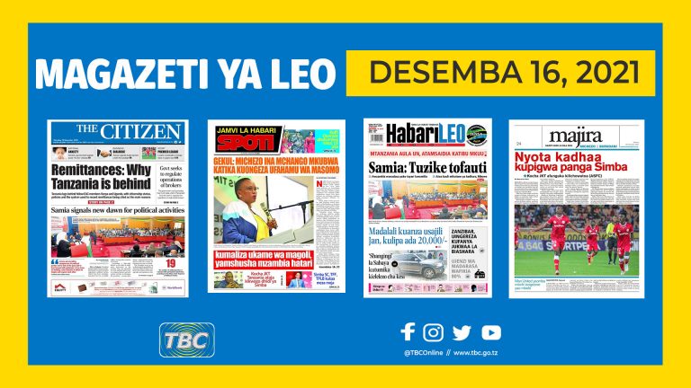 YALIYOMO KWENYE KURASA ZA MAGAZETI YA LEO DESEMBA 16, 2021