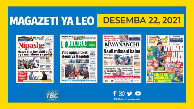 Yaliyomo katika magazeti leo Desemba 22,2021