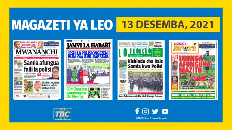 Magazeti ya leo Desemba 13, 2021