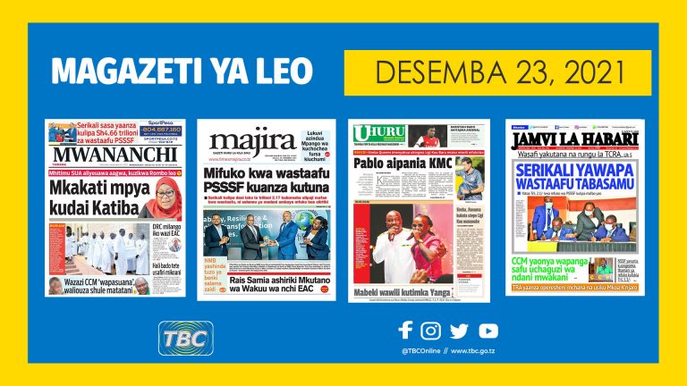 YALIYOMO KATIKA KURASA ZA MAGAZETI YA DESEMBA 23, 2021