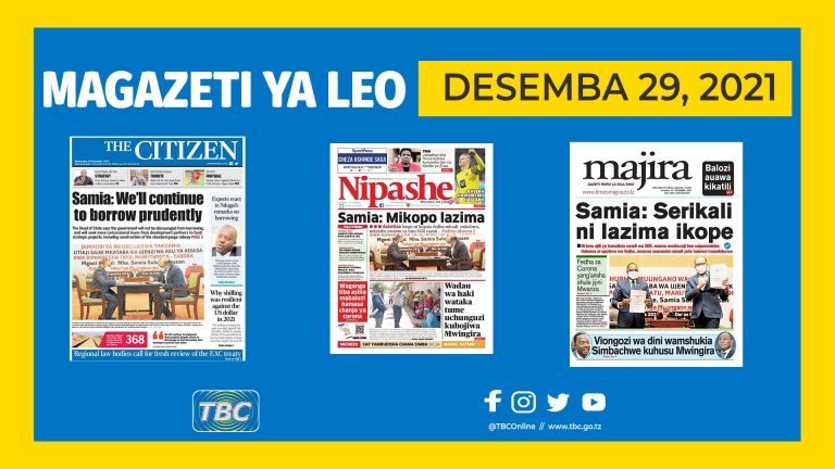 YALIYOMO KWENYE KURASA ZA MAGAZETI LEO DESEMBA 29 ,2021