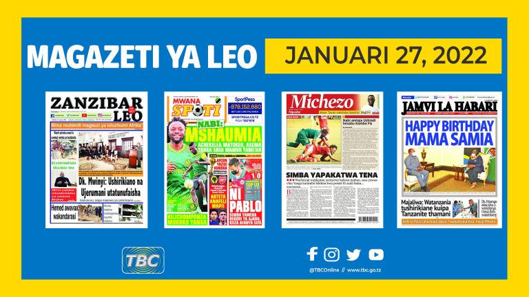 Yaliyomo katika magazeti ya leo Januari 27, 2022