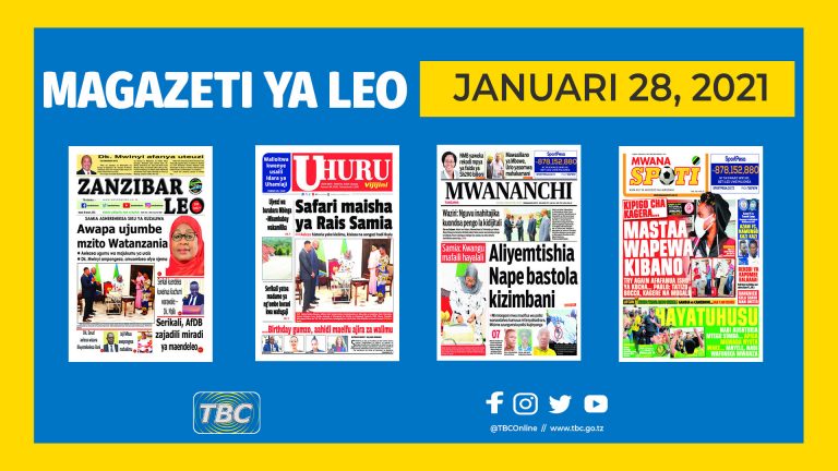 YALIYOMO NDANI YA KURASA ZA MAGAZETI YA LEO JANUARI 28, 2022