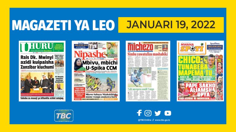 Yaliyomo kwenye magazeti ya leo Januari 19, 2022