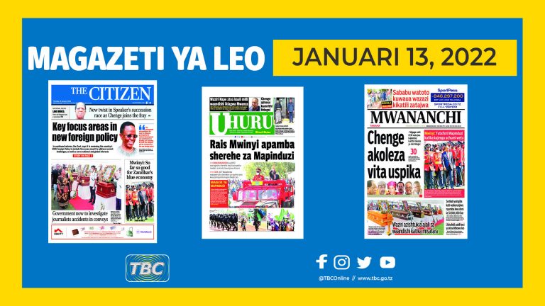 YALIYOMO KWENYE KURASA ZA MAGAZETI YA LEO JANUARI 13, 2022