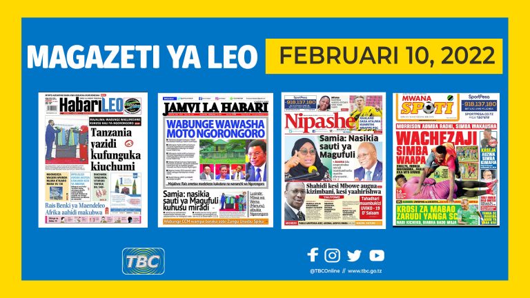 Yaliyoandikwa kwenye magazeti leo Februari 10,2022