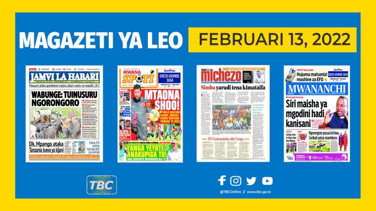 Yaliyomo kwenye kurasa za magazeti Februari 13, 2022