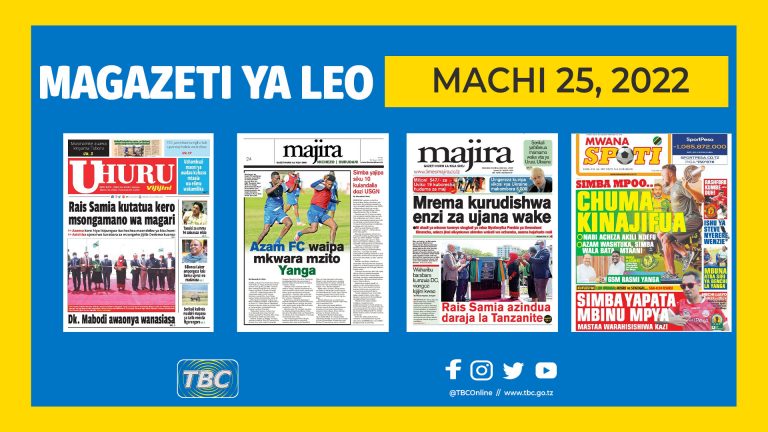 Magazeti ya leo Machi 25, 2022