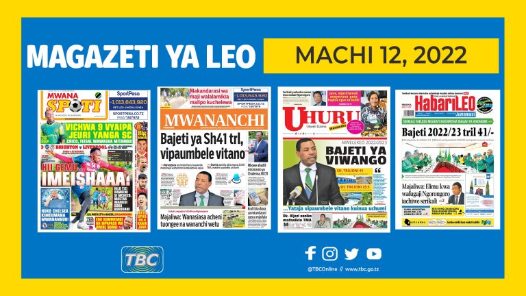 Yaliyomo ndani ya kurasa za magazeti ya leo Machi 12, 2022.