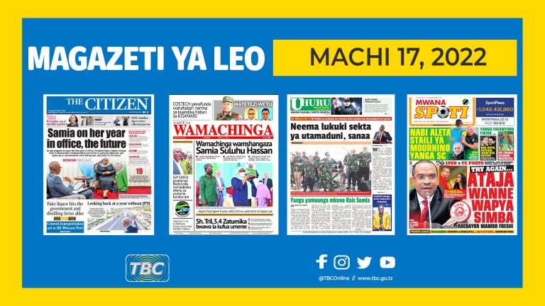 Kurasa za magazeti ya Tanzania leo Machi 17, 2022.