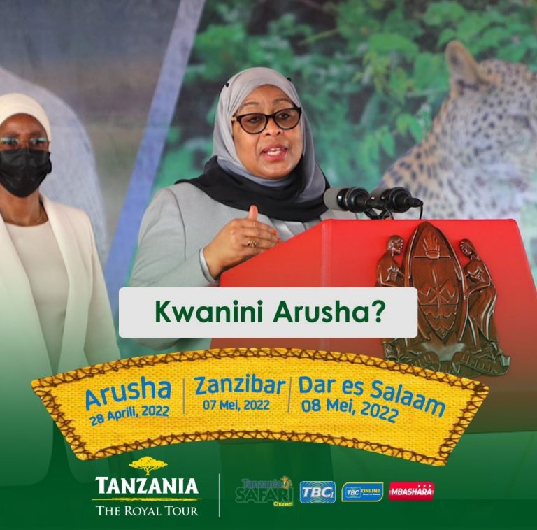 Sababu ya uzinduzi wa Royal Tour kuanzia Arusha