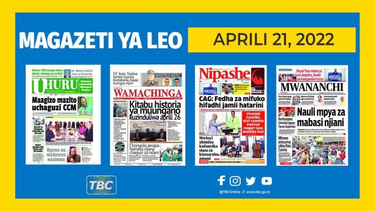 Yaliyomo kwenye kurasa za magazeti ya Aprili 21, 2022