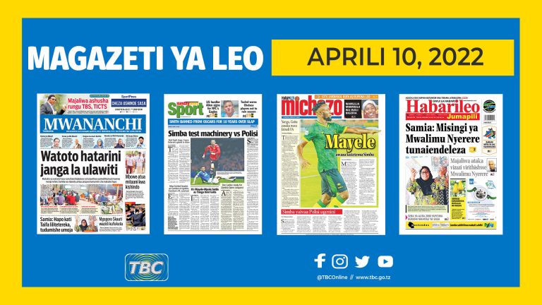 Yaliyomo kwenye kurasa za magazeti ya leo Aprili 10, 2022