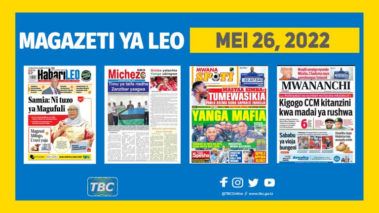 Yaliyomo kwenye kurasa za magazeti ya leo Mei 26, 2022