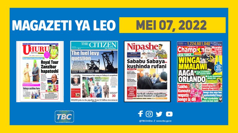 Yaliyomo kwenye kurasa za magazeti ya leo Mei 7, 2022