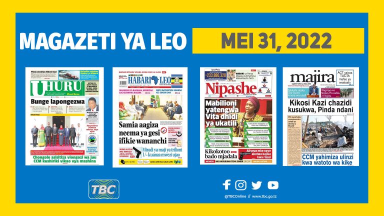 Yaliyomo katika kurasa za magazeti Mei 31, 2022