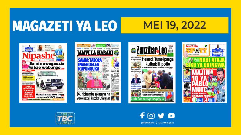 Yaliyoandikwa kwenye Magazeti leo Mei 19,2022