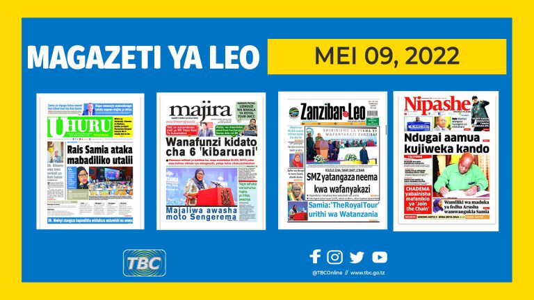 Yaliyomo katika kurasa za magazeti Mei 09, 2022