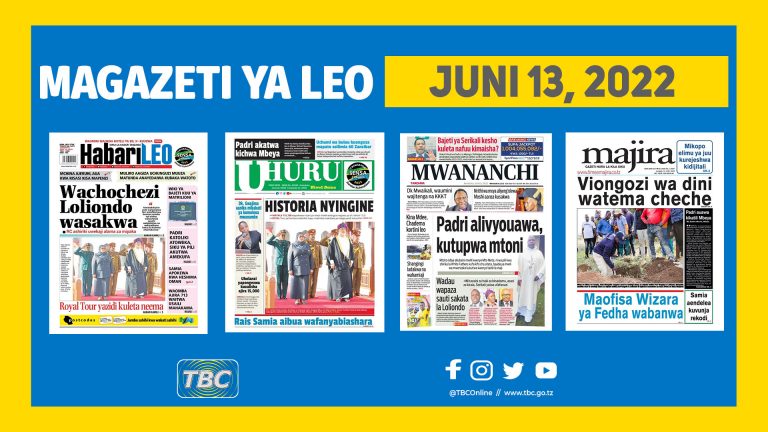 Yaliyomo katika kurasa za magazeti Juni 13, 2022