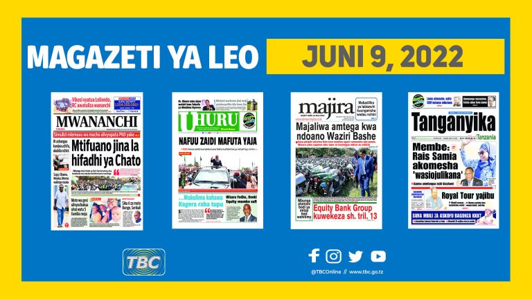 Yaliyojiri Kwenye Kurasa za Magazeti leo Juni 9, 2022