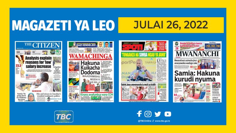 Yaliyomo kwenye kurasa za magazeti ya leo, Julai 26, 2022