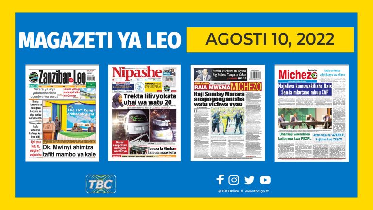 Yaliyomo kwenye kurasa za magazeti ya Agosti 10, 2022