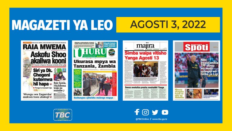 Magazeti ya leo Agosti 3, 2022