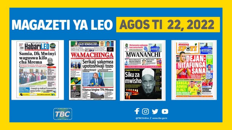 Yaliyomo kwenye kurasa za magazeti ya leo Agosti 22, 2022