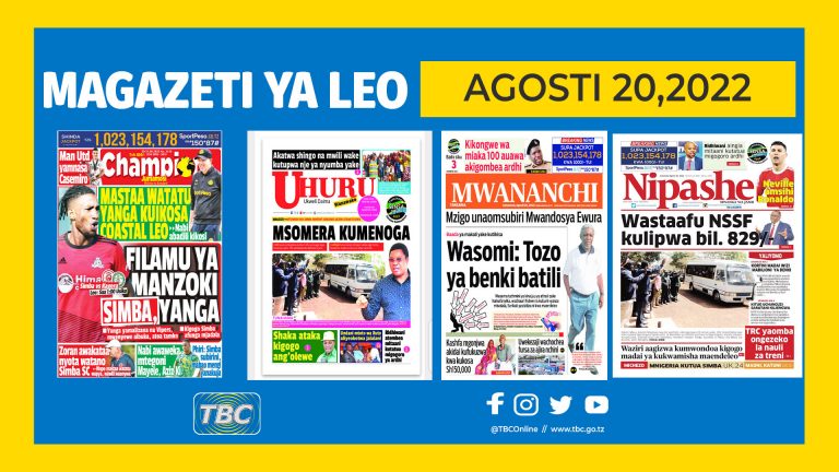 Yaliyomo kwenye kurasa za magazeti ya leo Agosti 20, 2022