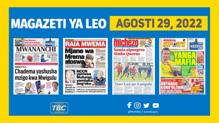 Yaliyomo kwenye kurasa za magazeti Agosti 29, 2022