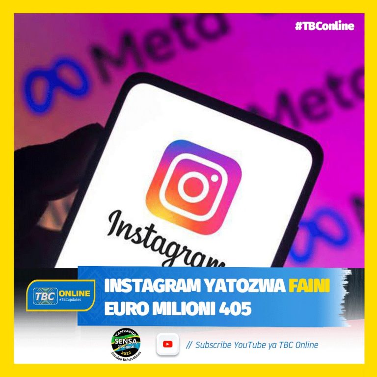 Instagram yatozwa faini Euro Milioni 405