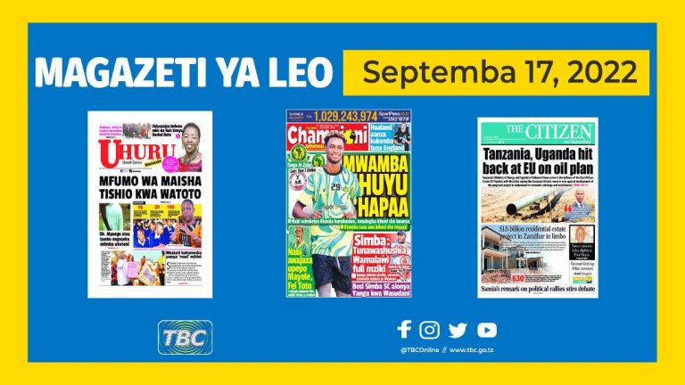 Yaliyoandikwa kwenye Magazeti leo Septemba 17.2022