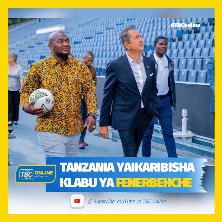 Tanzania yaikaribisha    klabu ya Fenerbehche