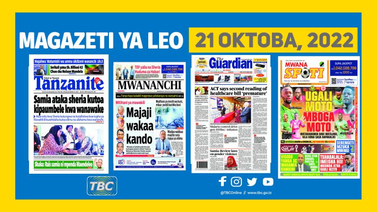 Yaliyoandikwa kwenye kurasa za mbele za magazeti leo Oktoba 21, 2022