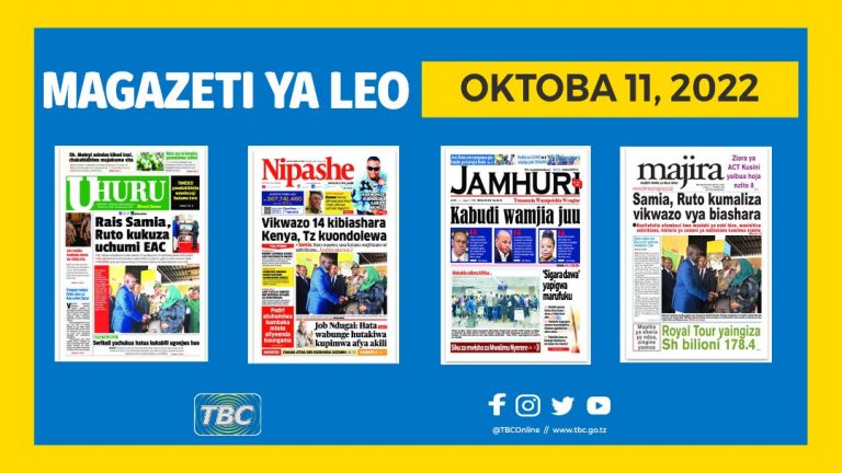 Yaliyomo katika kurasa za magazeti leo Oktoba 11, 2022