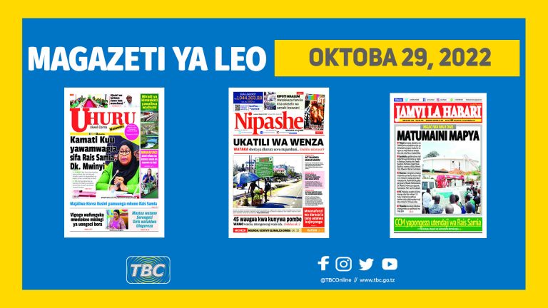 Yaliyomo katika kurasa za magazeti leo Oktoba 29, 2022