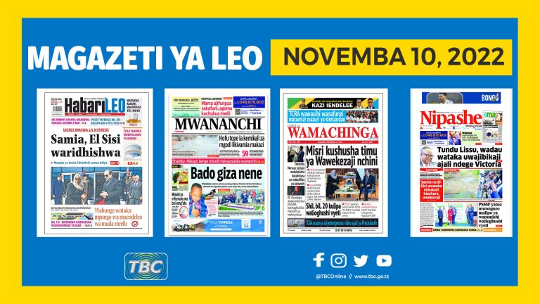 Yaliyomo katika kurasa za magazeti leo Novemba 10, 2022