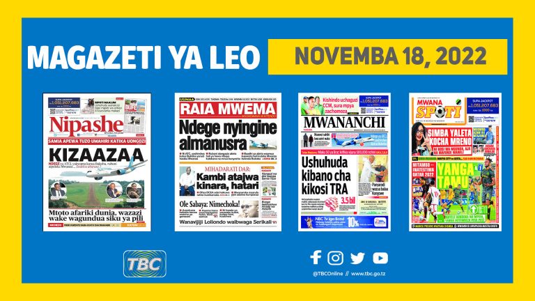 Magazeti ya leo Novemba 18, 2022