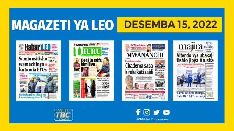 Yaliyomo katika kurasa za magazeti leo Desemba 15, 2022