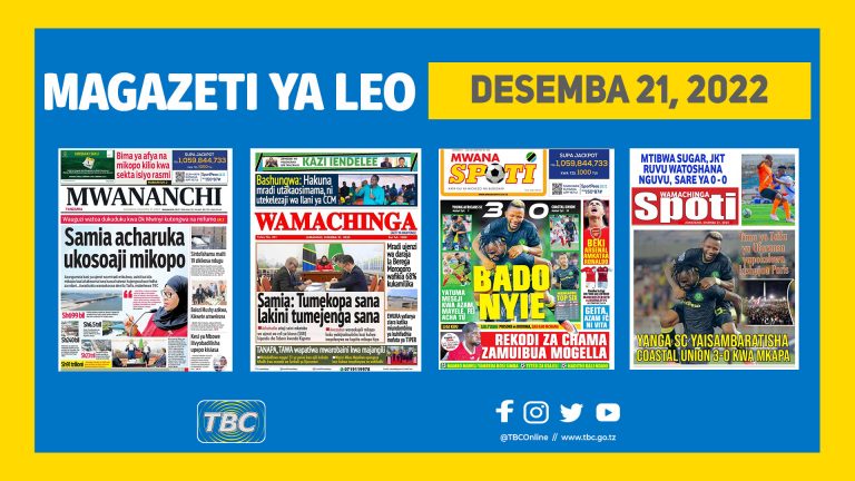 Yaliyomo kwenye kurasa za magazeti ya leo Desemba 21, 2022