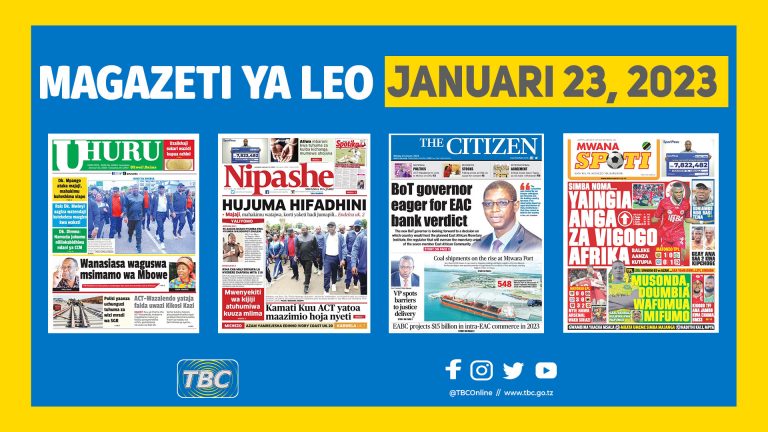 Yaliyomo kwenye kurasa za magazeti ya Januari 23, 2023