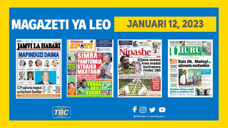 Yaliyomo kwenye kurasa za magazeti ya leo Januari 12, 2023