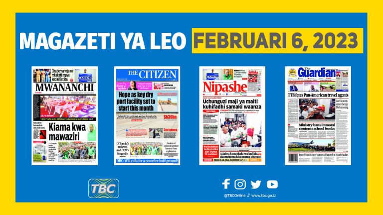 Yaliyomo kwenye kurasa za magazeti ya leo Februari 06, 2023