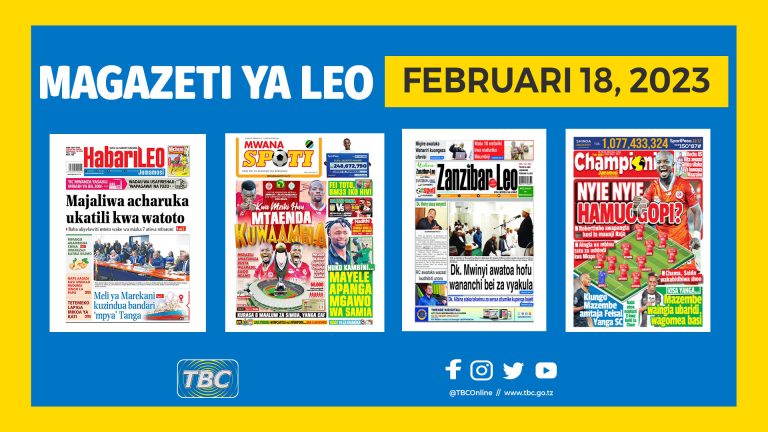 Yaliyomo katika kurasa za magazeti leo Februari 18, 2023