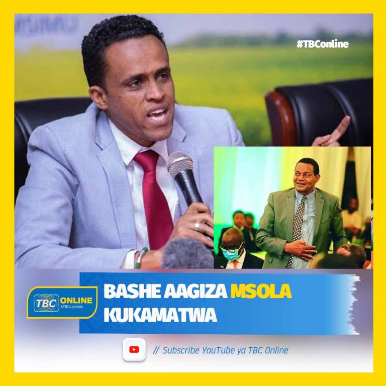 Bashe aagiza Msola akamatwe