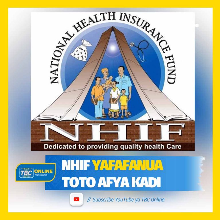 NHIF yafafanua toto afya kadi