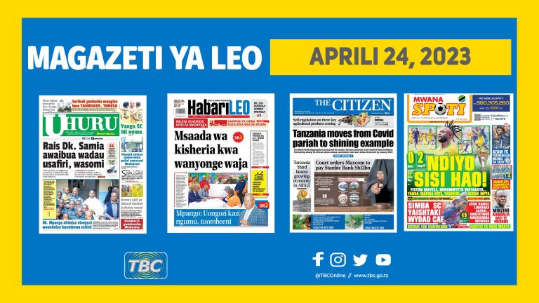 Yaliyomo kwenye kurasa za magazeti ya leo Aprili 24, 2023