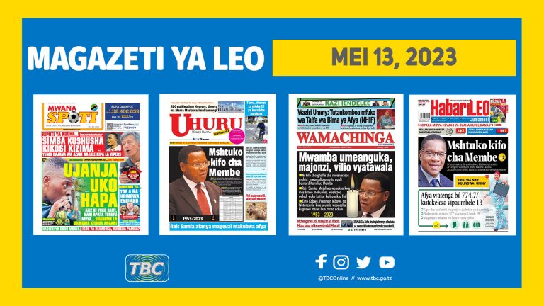 Yaliyomo katika kurasa za magazeti leo Mei 13, 2023